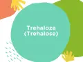 Kolorowe kształty i tekst "Trehaloza (Trehalose)". Dowiedz się, co to jest trehaloza i jakie ma właściwości.