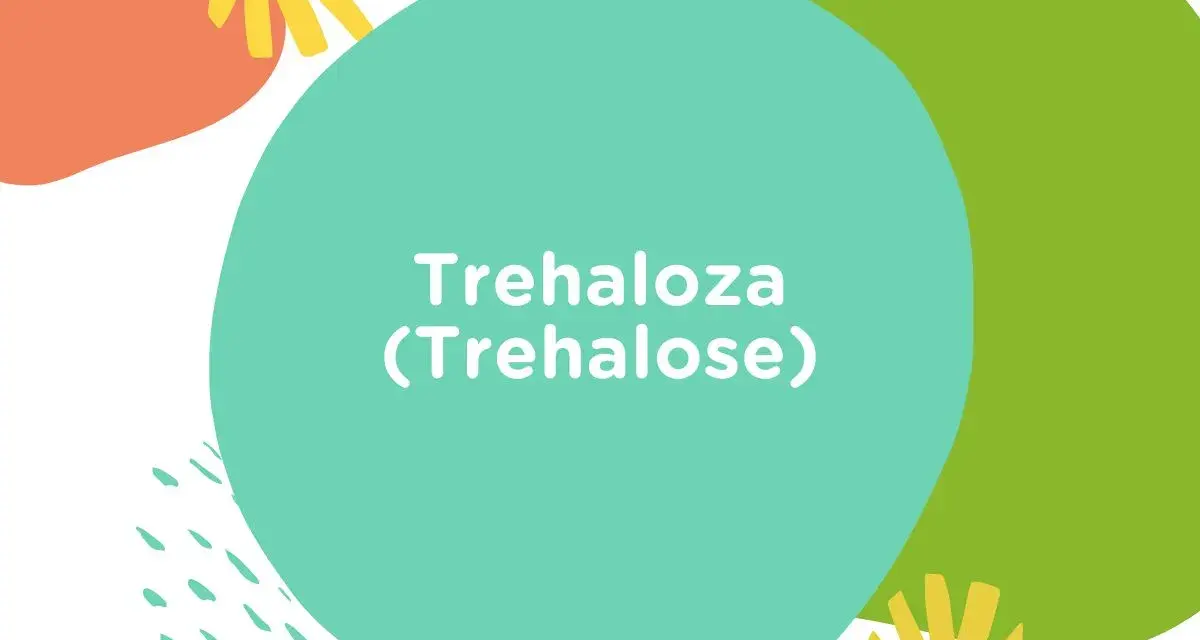 Kolorowe kształty i tekst "Trehaloza (Trehalose)". Dowiedz się, co to jest trehaloza i jakie ma właściwości.